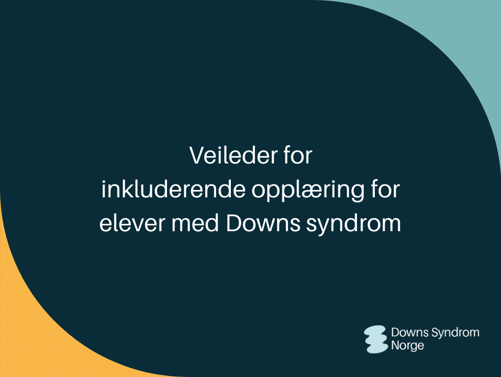 Bilde av forsiden til "Veileder for inkluderende opplæring for elever med Downs syndrom"