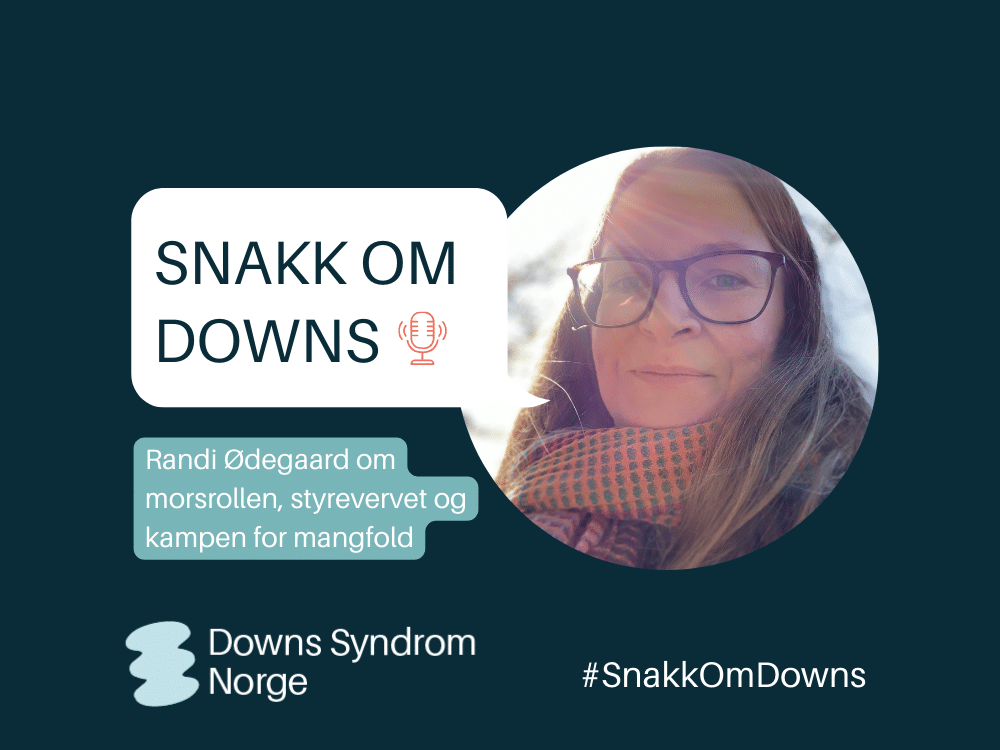 Podkastcover med bilde av Randi som snakker om downs