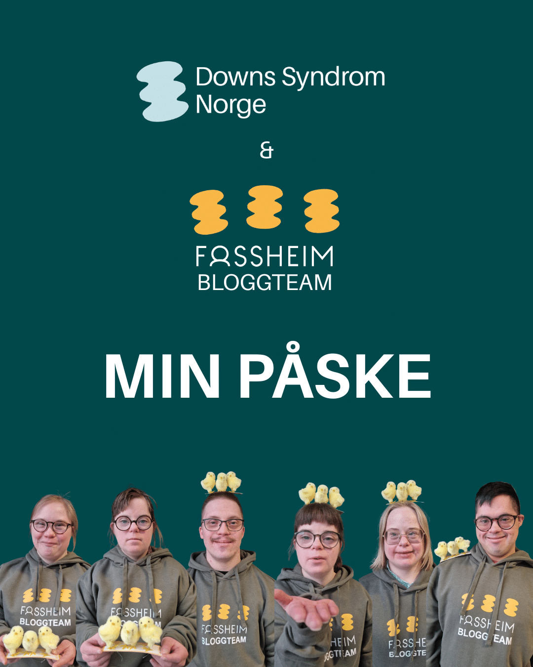 Gruppebilde av bloggteamet som består av fire kvinner og to menn med Downs syndrom. Det er også flere påskekyllinger i bildet.